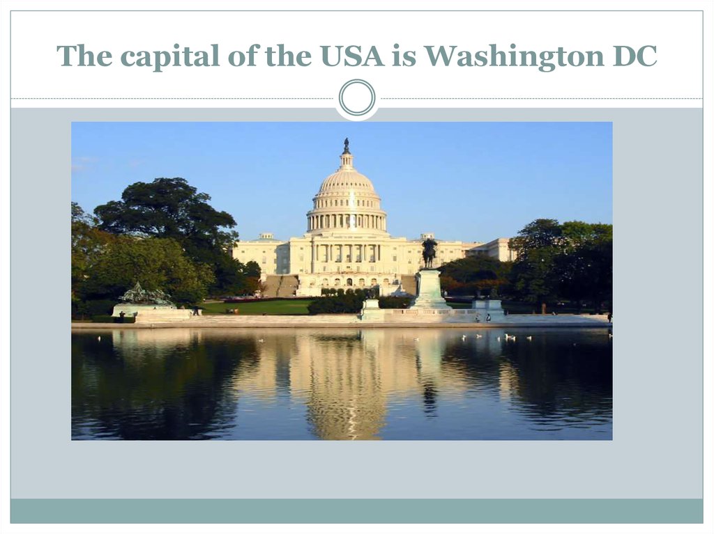 Where is washington dc situated. The Capital of the USA. The Capital in the USA is Washington. It is situated in the.