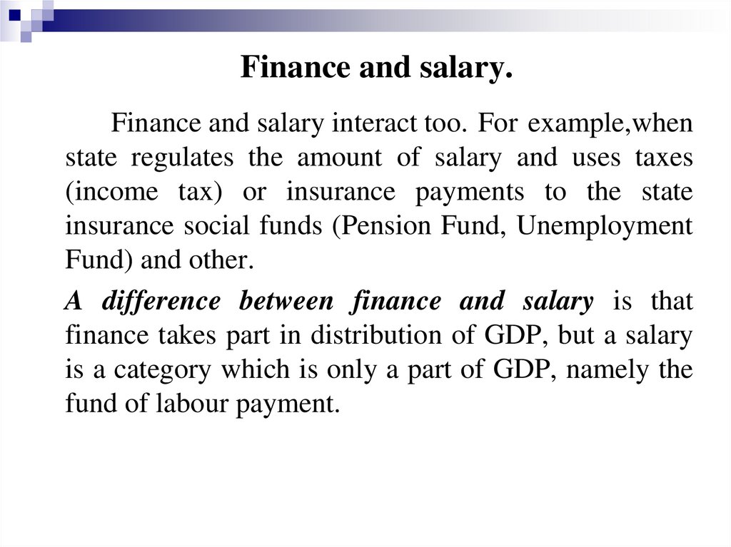 Finance and salary.