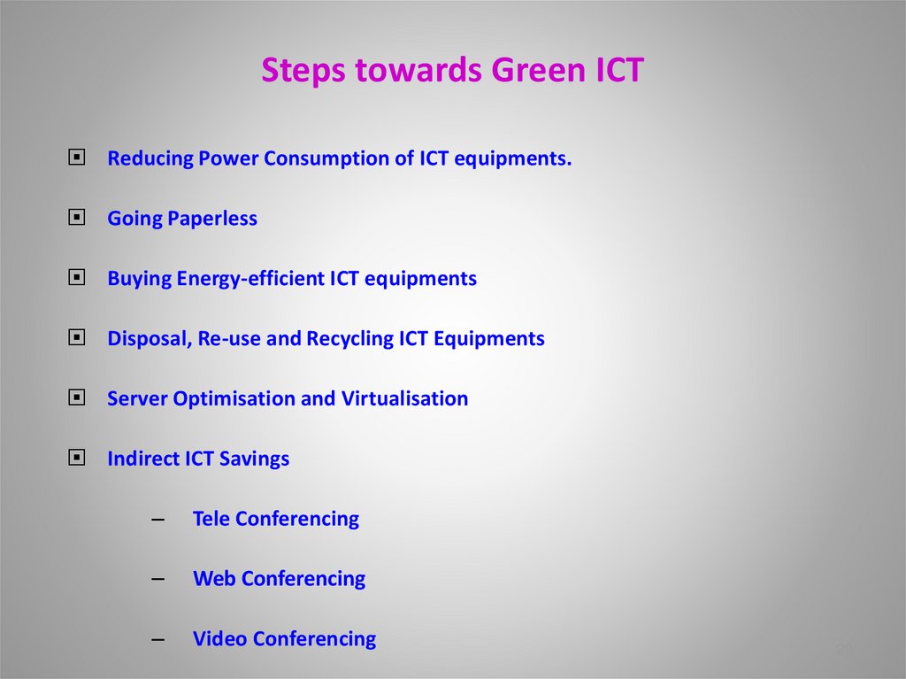Steps towards Green ICT