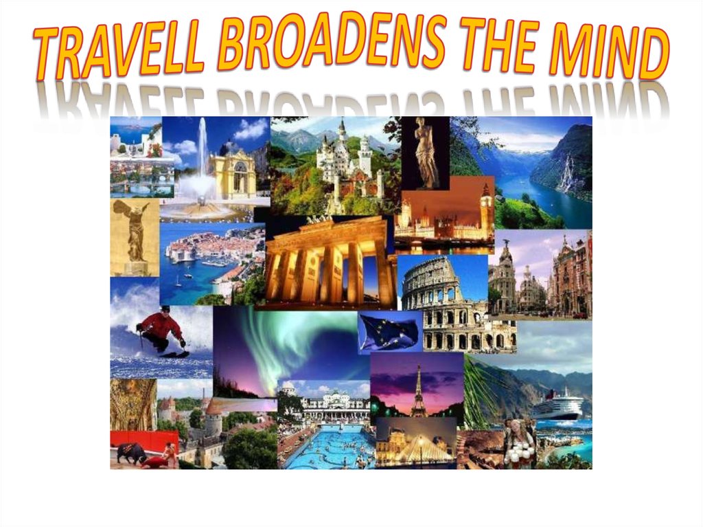 travel broadens the mind en espanol