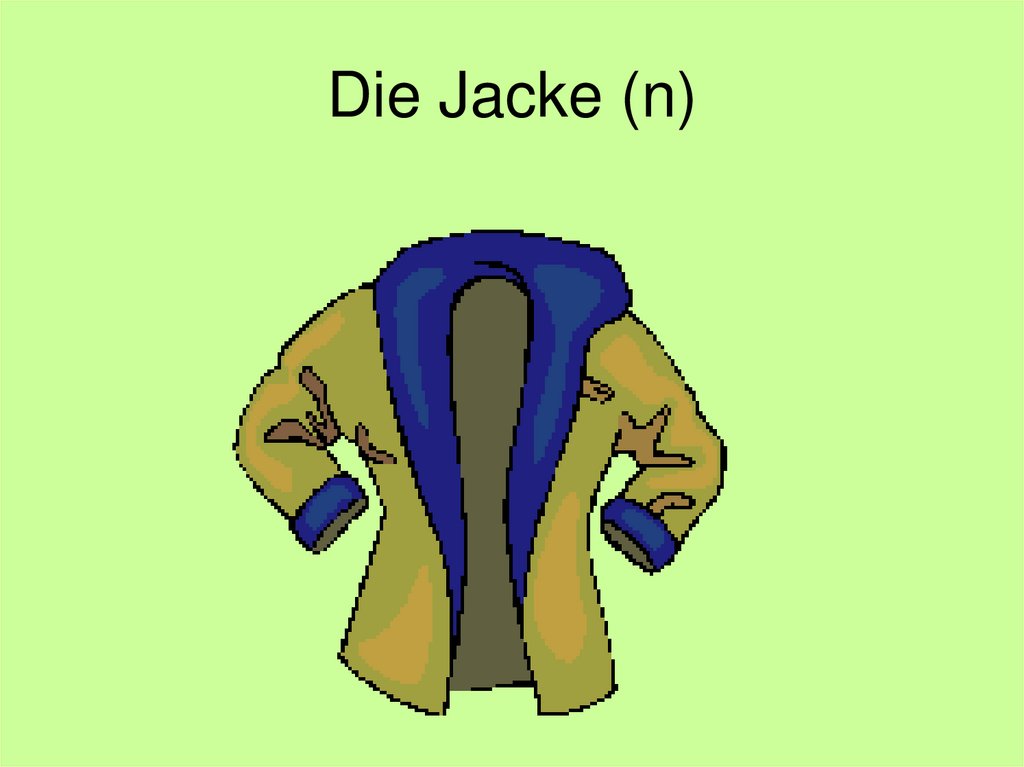 Die Jacke (n)