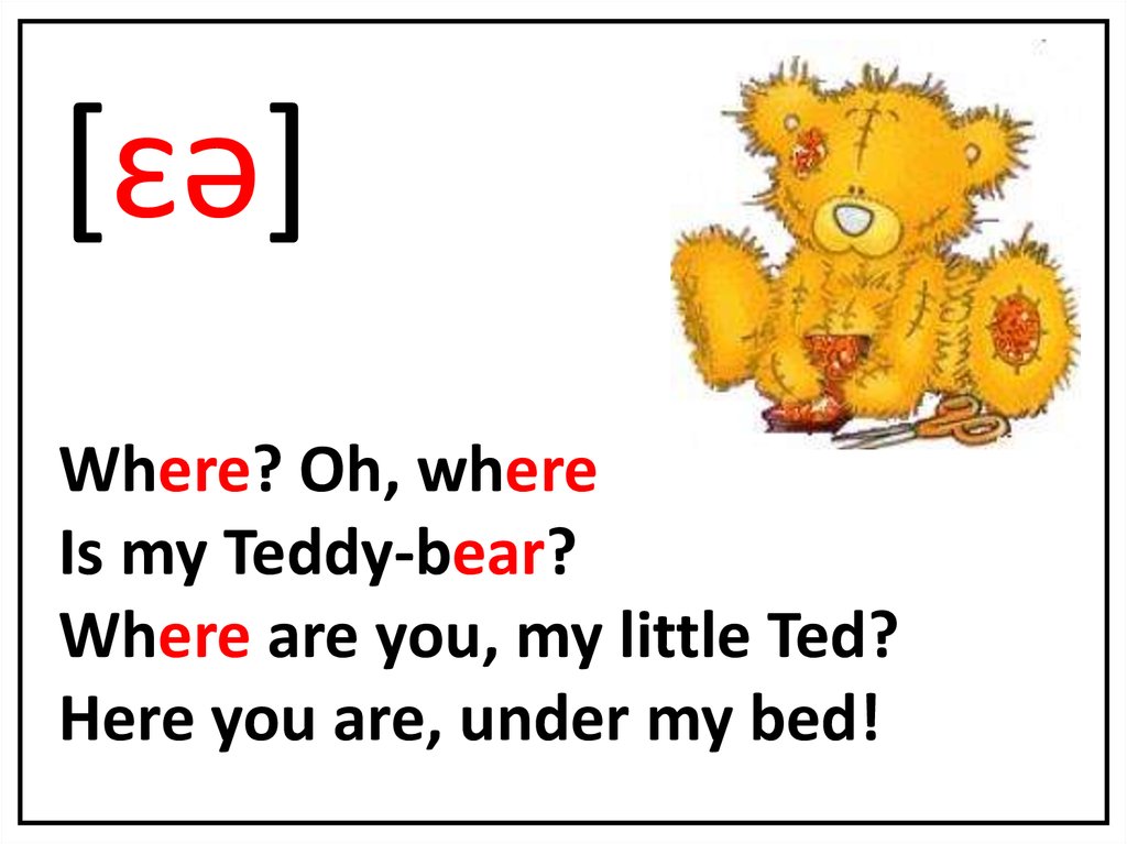 Teddy s wonderful 2 класс. Плюшевый мишка на английском языке. Стихотворение Teddy Bear. Стих на английском my Teddy Bear. Where Oh where is my Teddy Bear.