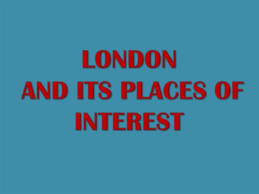 London and its places of interest