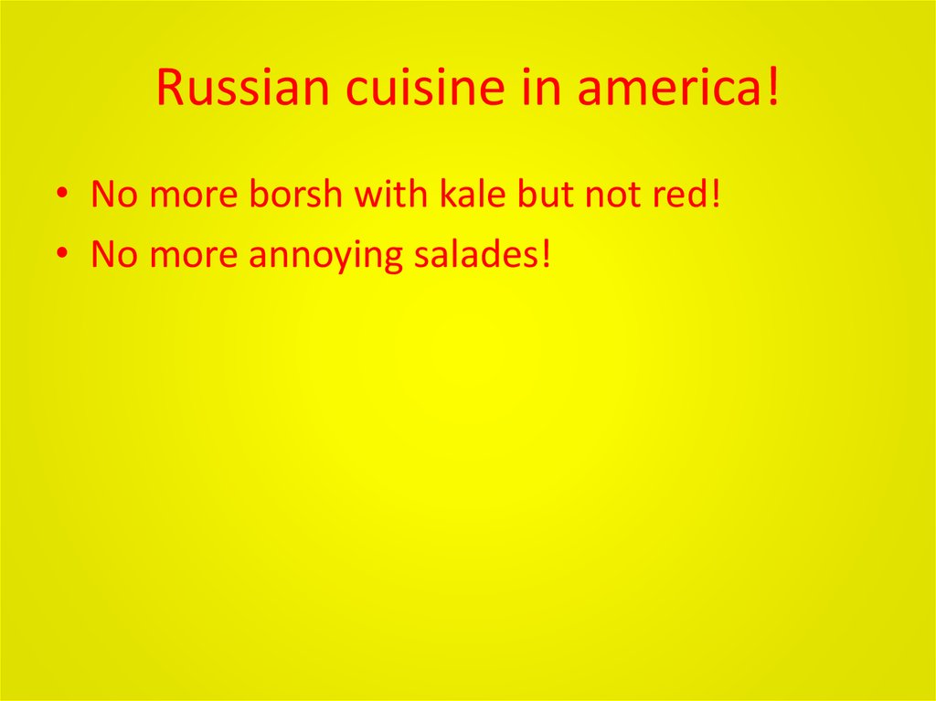 Russian cuisine in america!