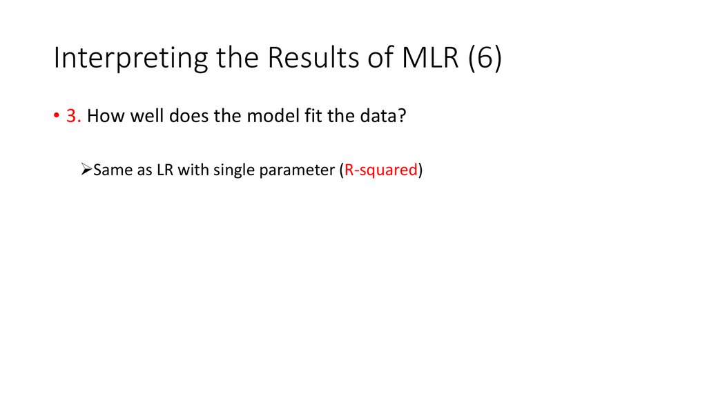 Interpreting the Results of MLR (6)
