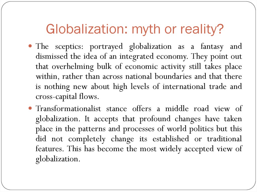 Globalization: myth or reality?
