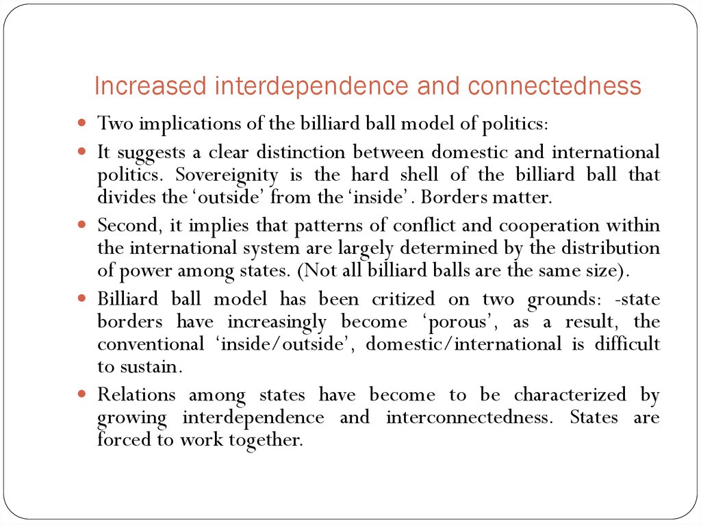 Increased interdependence and connectedness