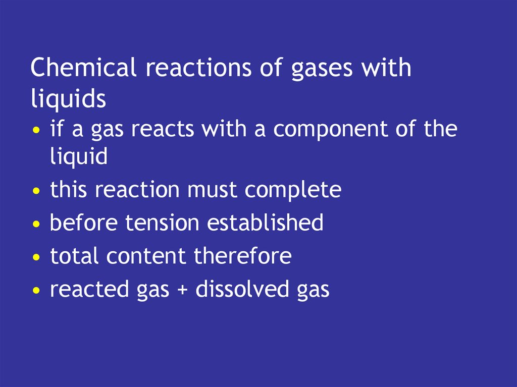 Chemical reactions of gases with liquids