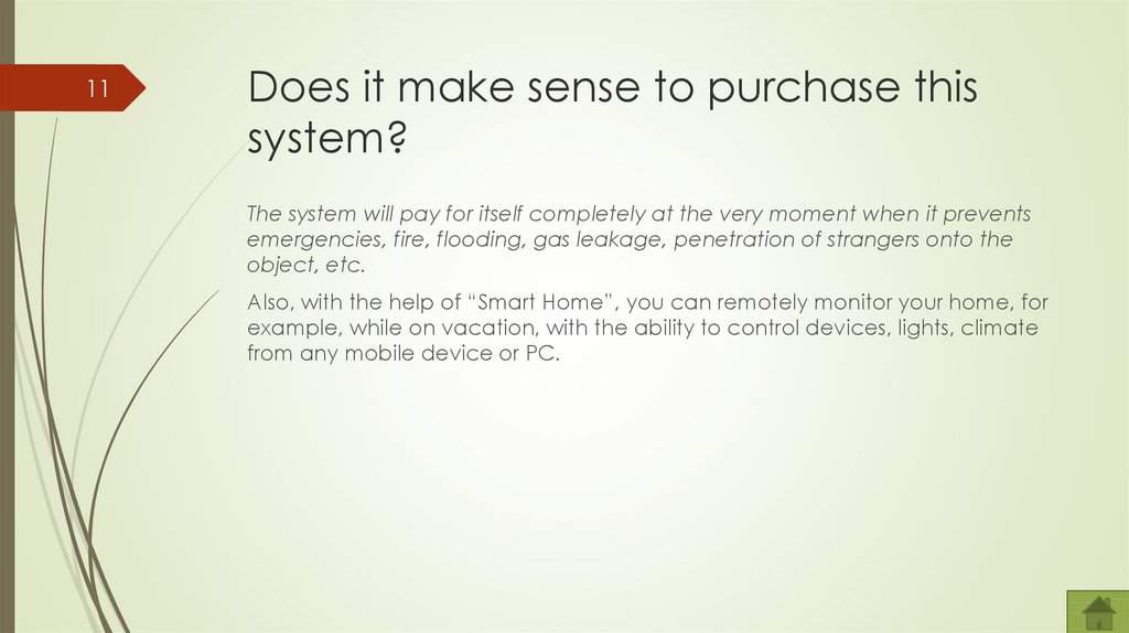 Does it make sense to purchase this system?