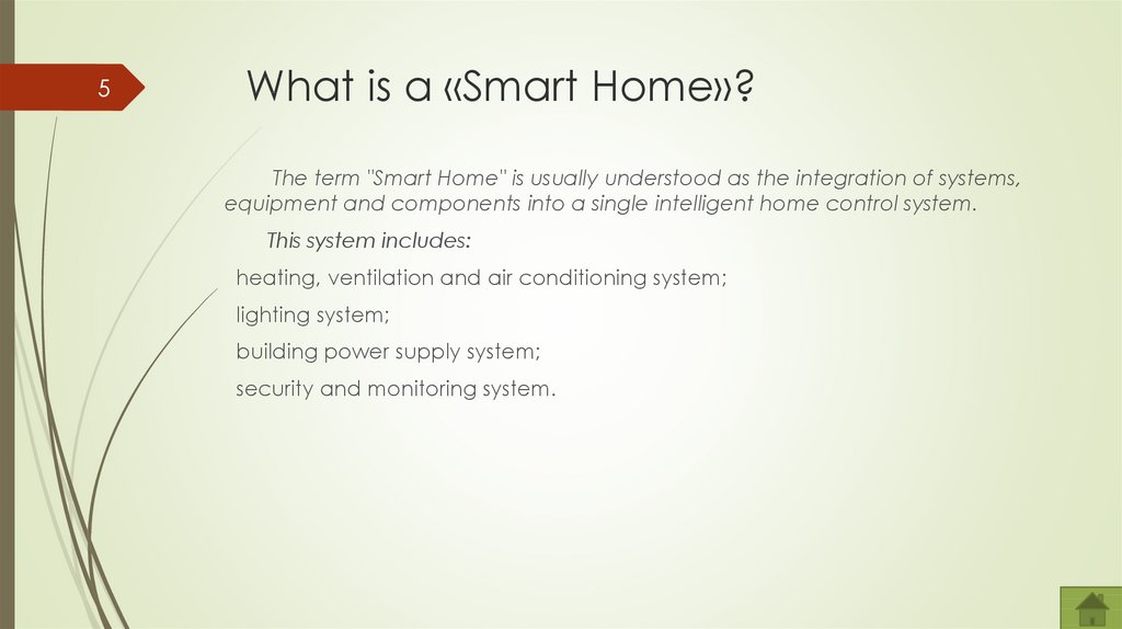 What is a «Smart Home»?