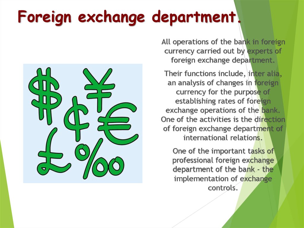 Foreign exchange department.