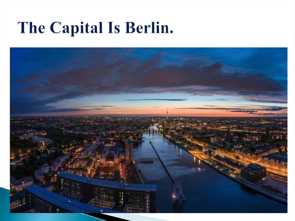 The Capital Is Berlin.