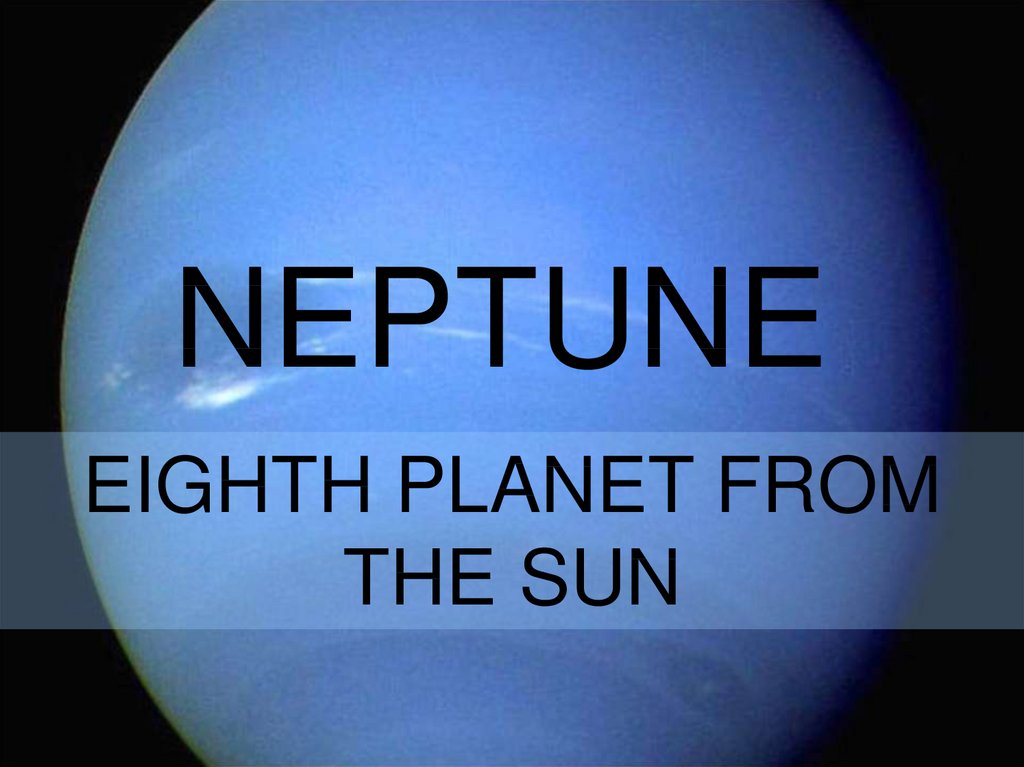 Neptune eighth planet from the Sun - online presentation