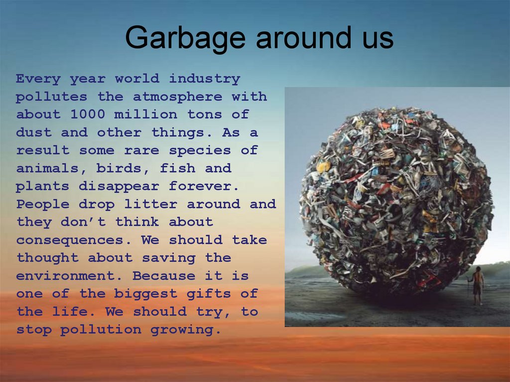 Garbage around us