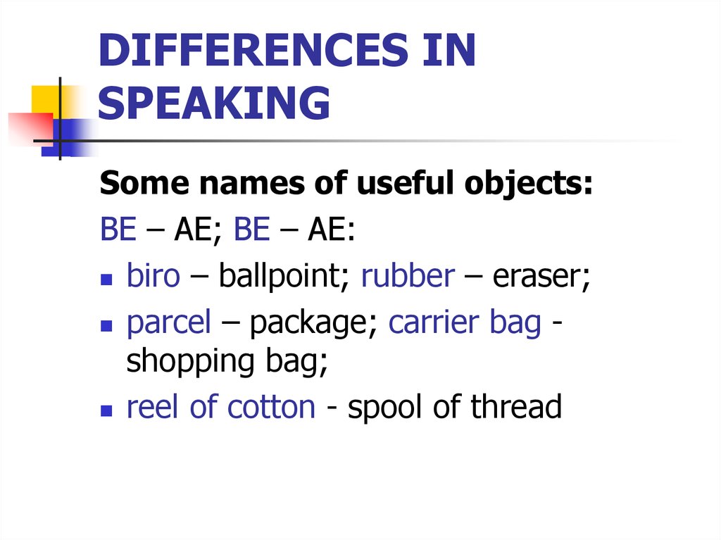 DIFFERENCES IN SPEAKING