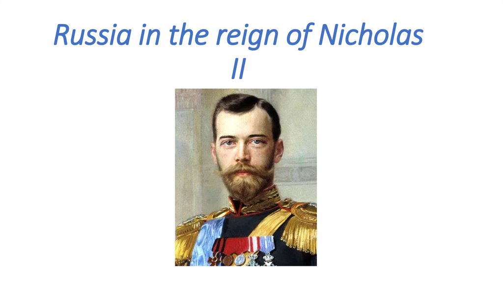Russia in the reign of Nicholas II
