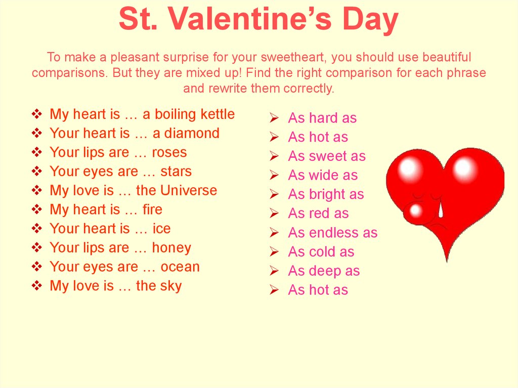 St. Valentine’s Day To make a pleasant surprise for your sweetheart, you sh...