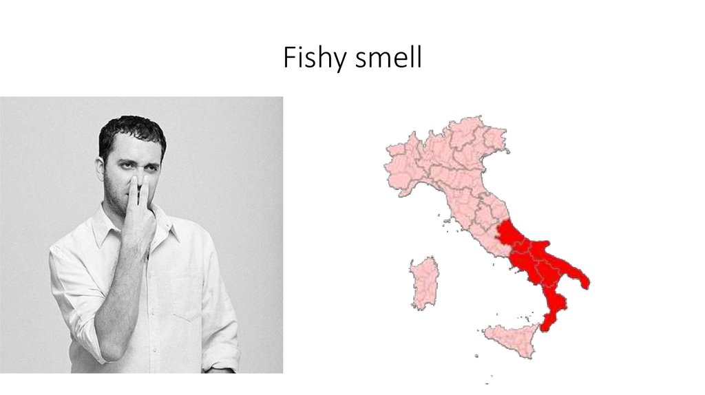 Fishy smell