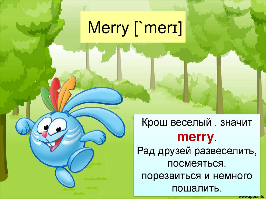 Merry [`merɪ]
