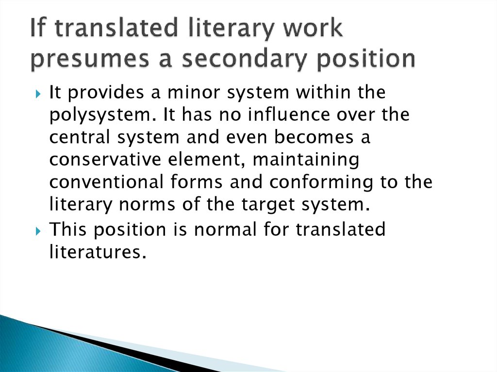 If translated literary work presumes a secondary position