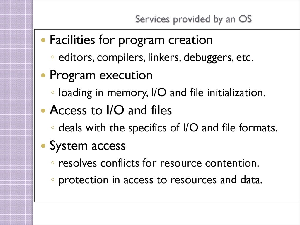 Services provided by an OS