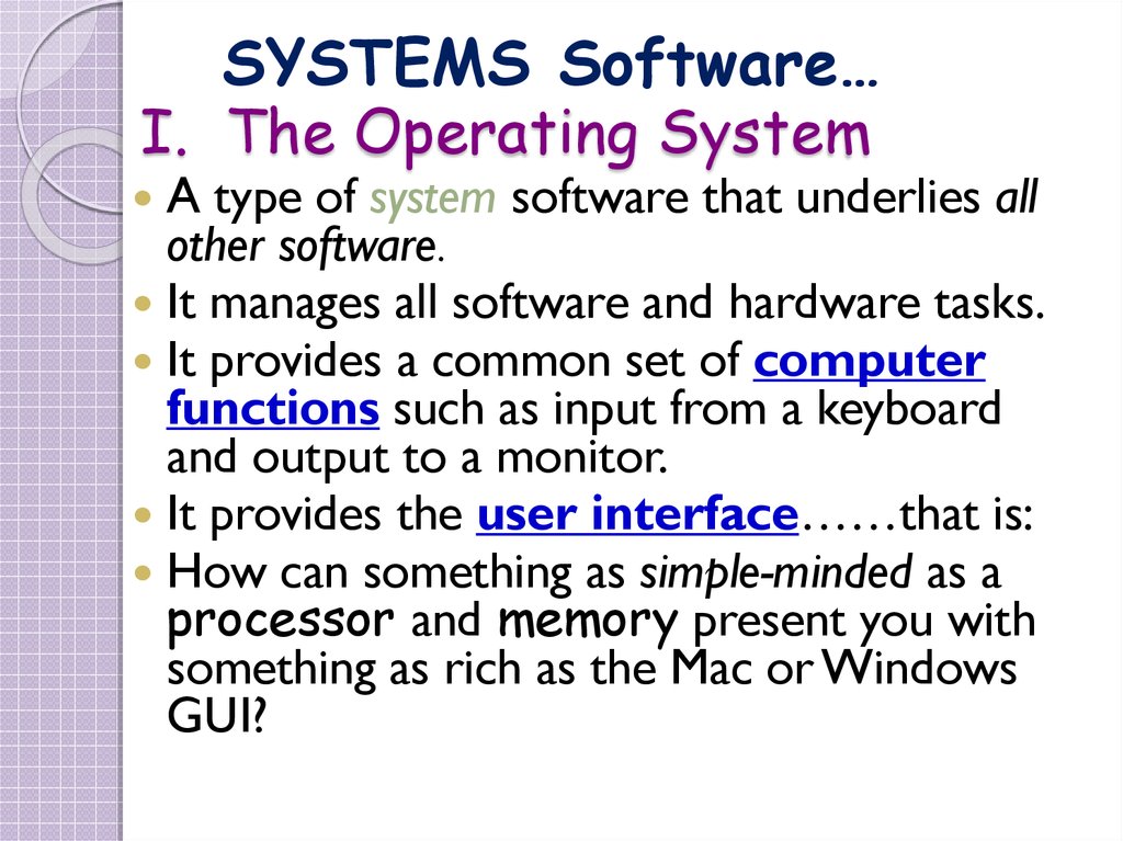 I. The Operating System