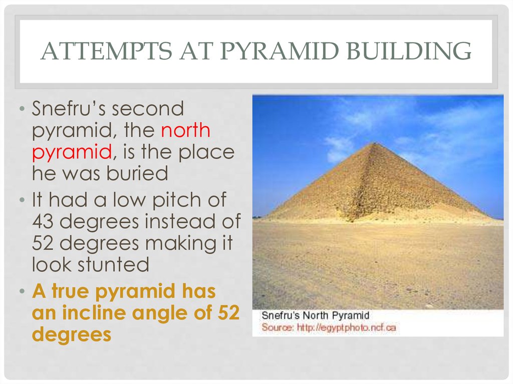 Attempts at Pyramid Building