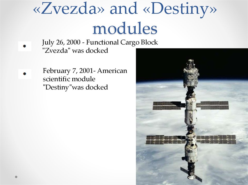 «Zvezda» and «Destiny» modules