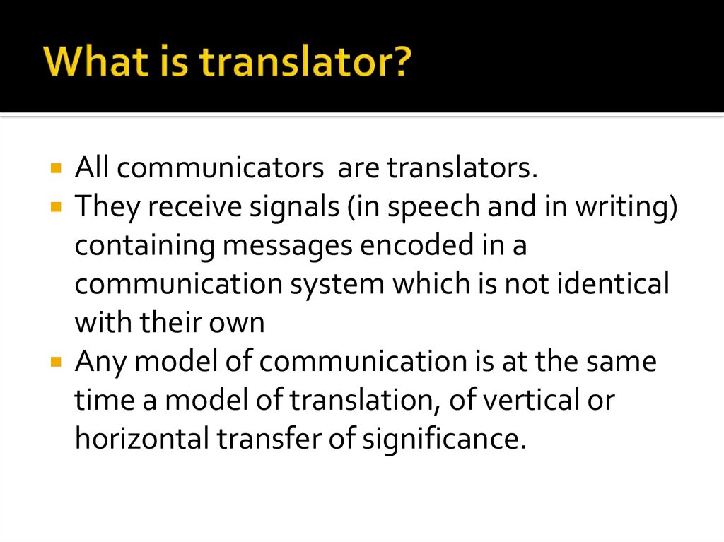 What is translator?