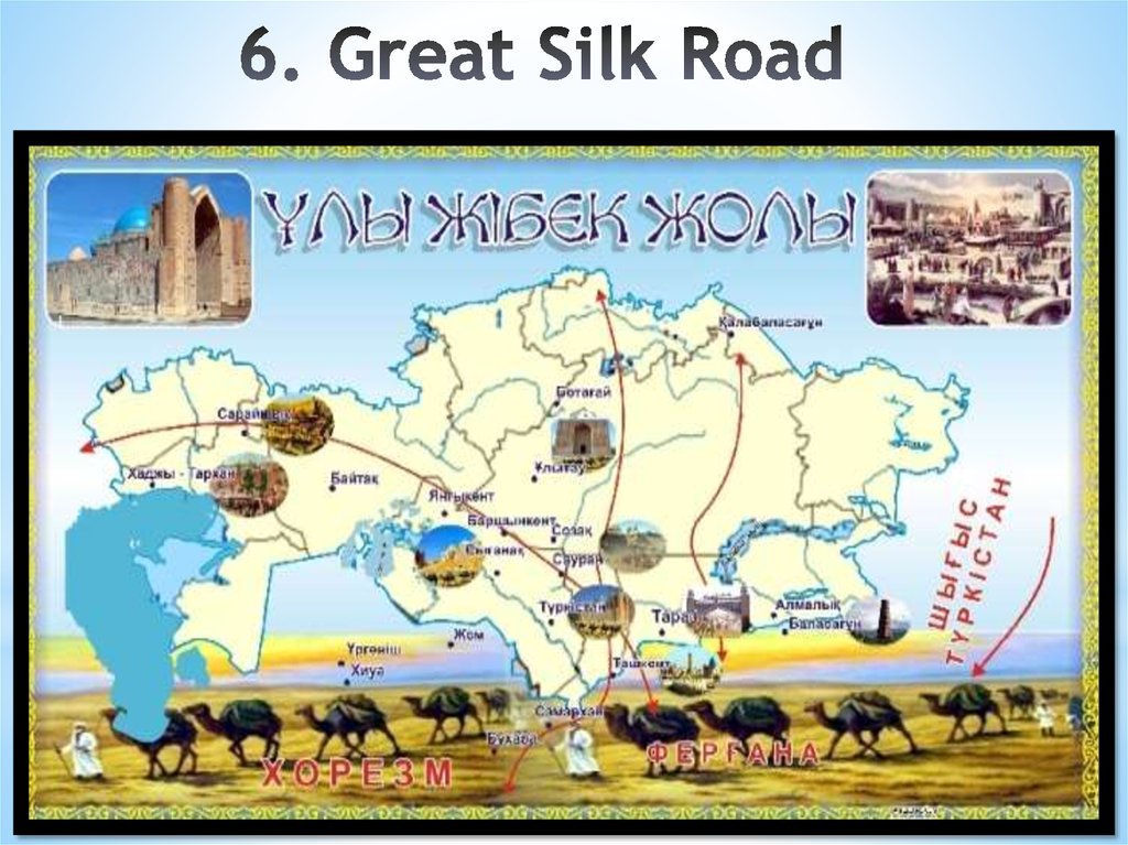 6. Great Silk Road