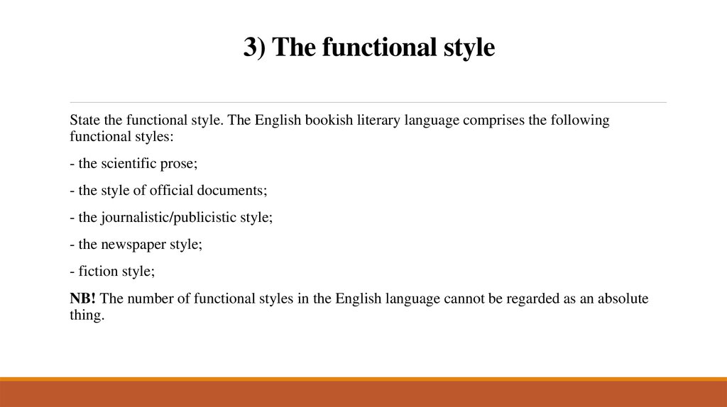 3) The functional style
