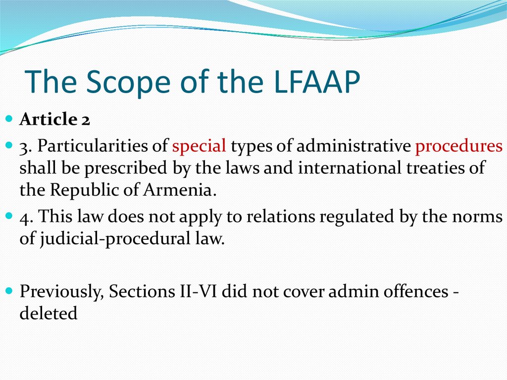The Scope of the LFAAP