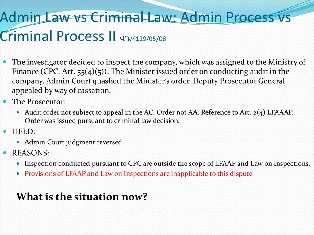 Admin Law vs Criminal Law: Admin Process vs Criminal Process II ՎԴ/4129/05/08