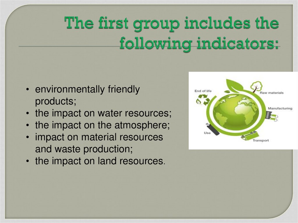 The first group includes the following indicators:
