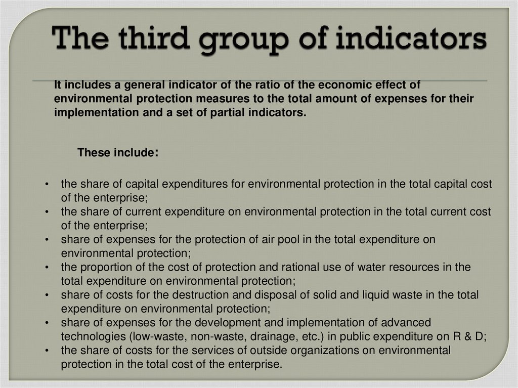 The third group of indicators