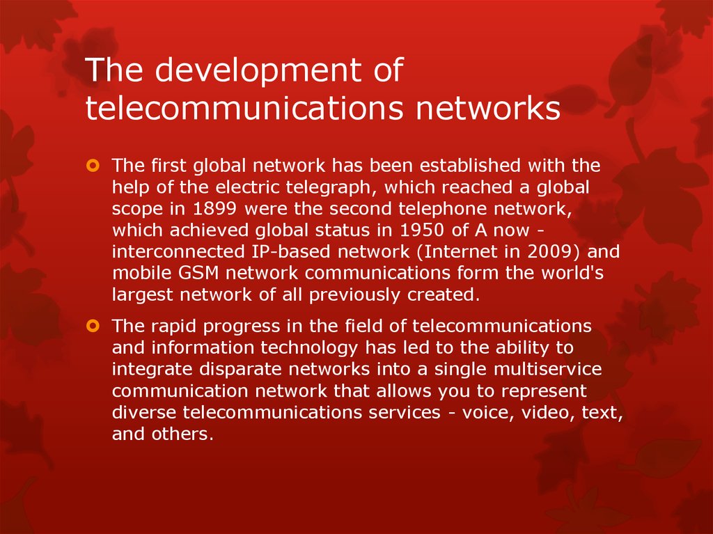 The development of telecommunications networks