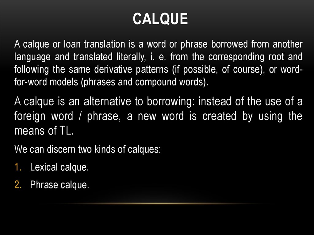 Loan Words and Calques in The English Language