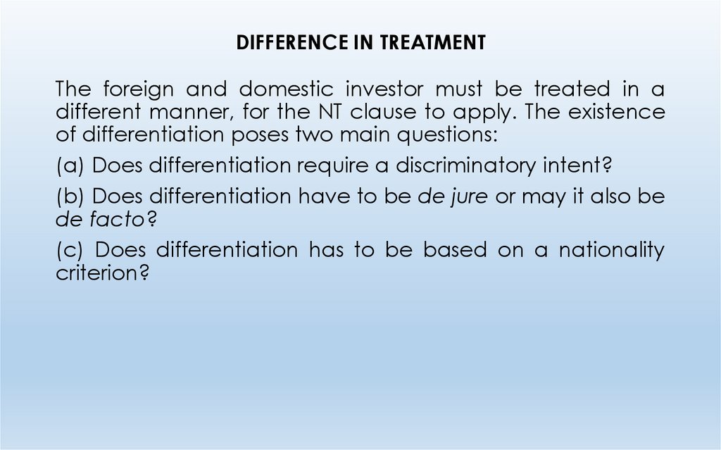 DIFFERENCE IN TREATMENT