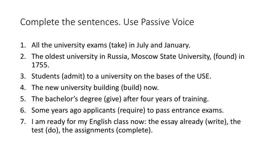 Complete the sentences. Use Passive Voice