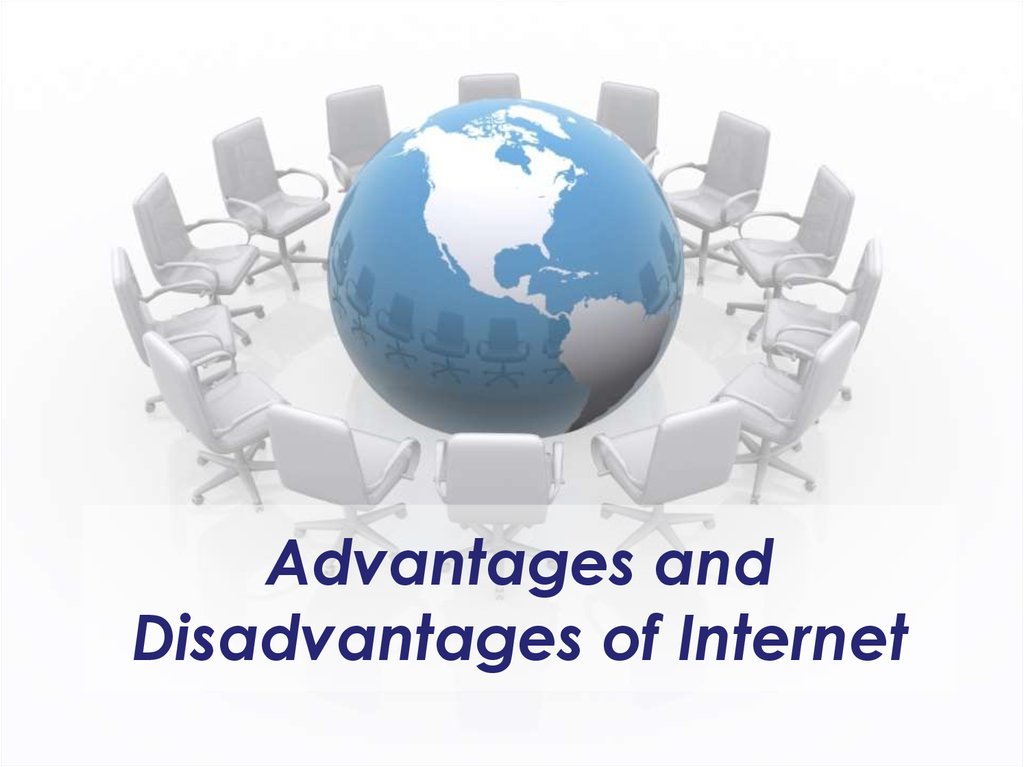 Advantages and Disadvantages of Internet