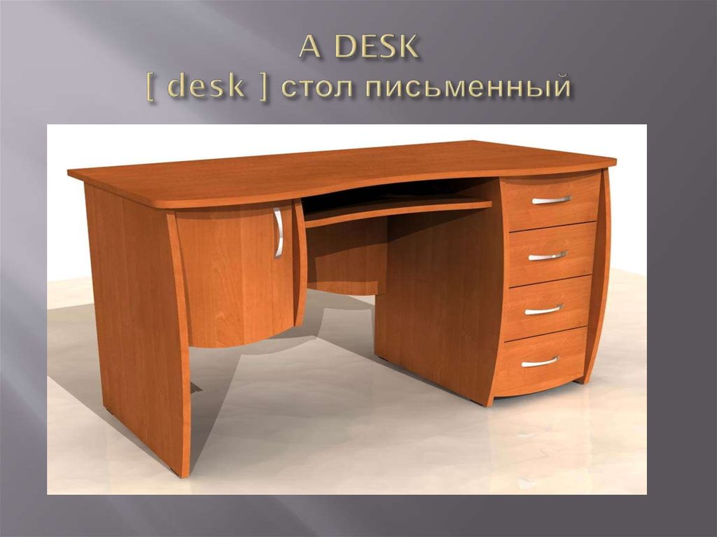 A DESK [ desk ] стол письменный