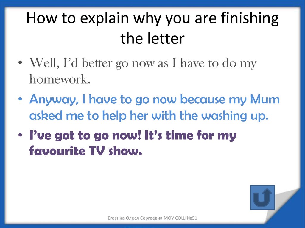 How to explain why you are finishing the letter