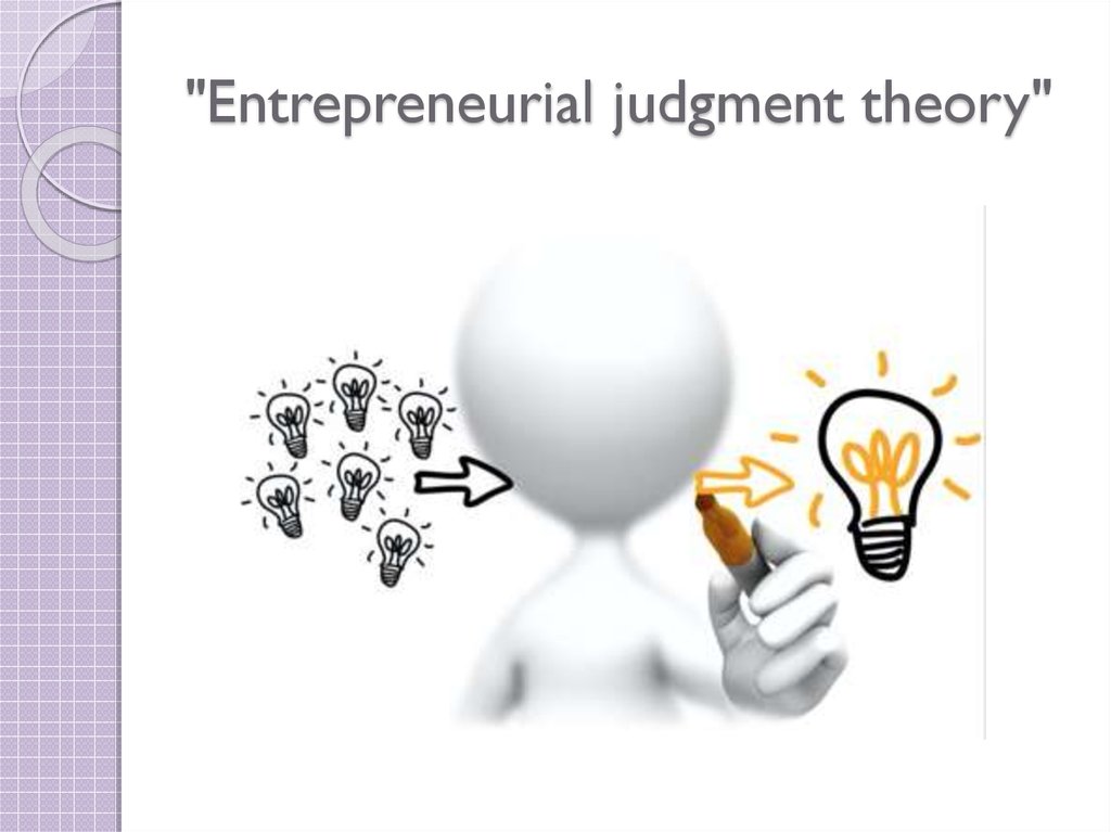 "Entrepreneurial judgment theory"
