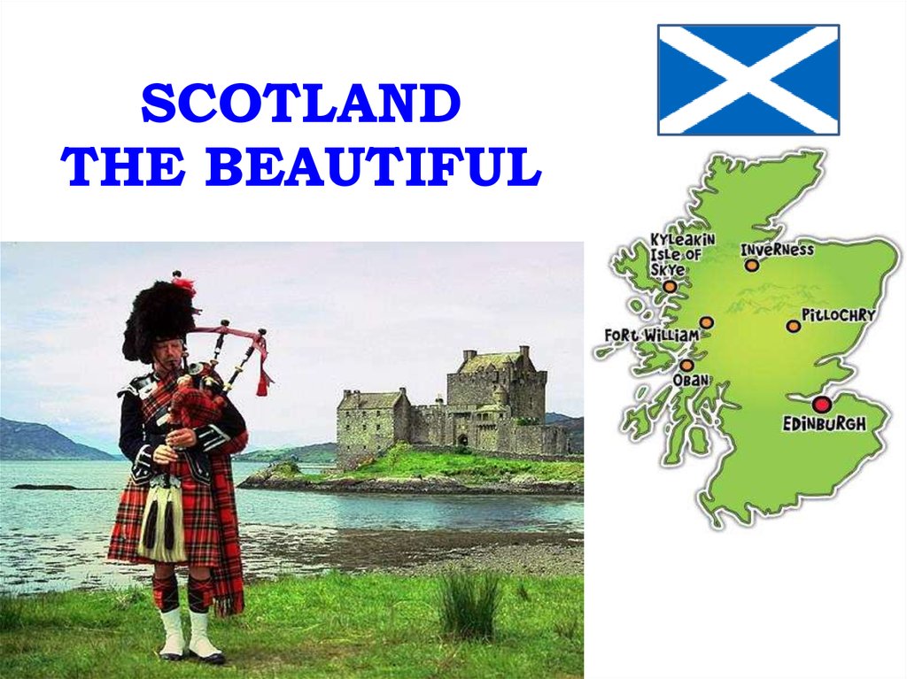 Scotland is beautiful. Шотландия на английском языке. Scotland презентация. Проект Шотландия. Шотландия для детей презентация.