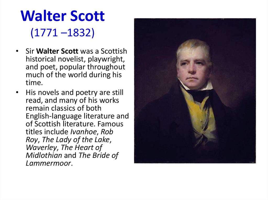 Walter Scott (1771 –1832)