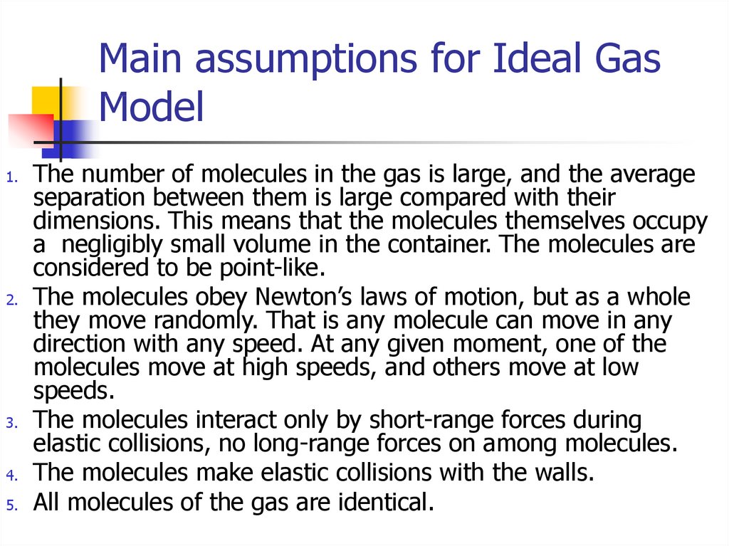 Main assumptions for Ideal Gas Model