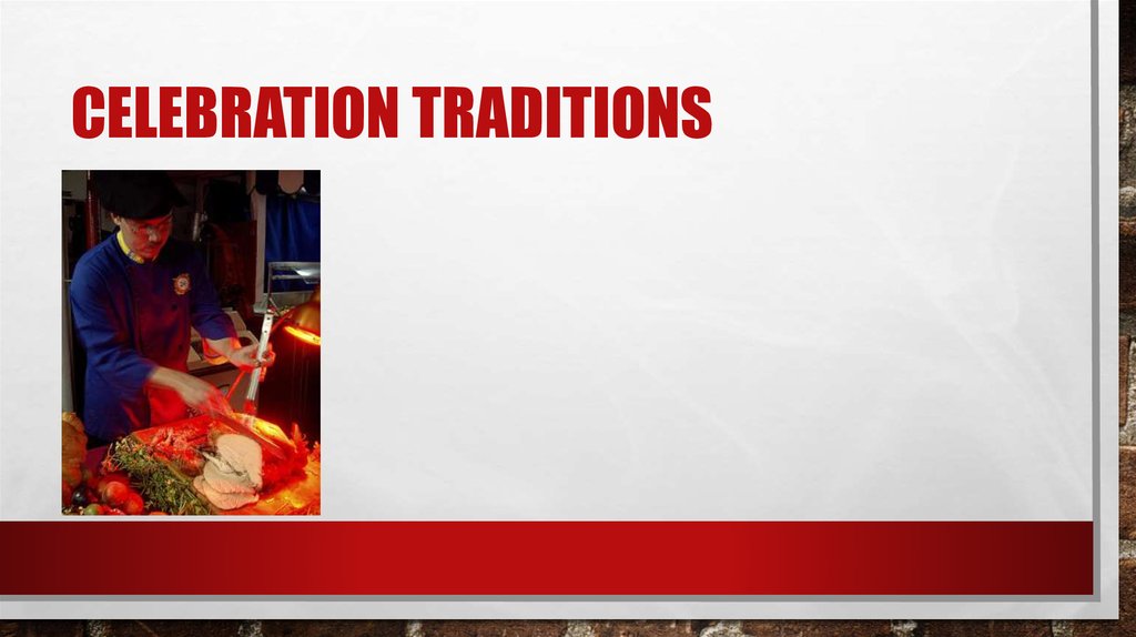 Celebration traditions