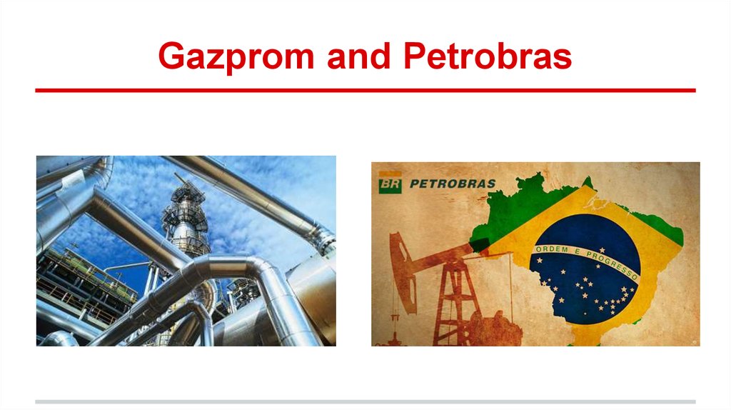 Gazprom and Petrobras