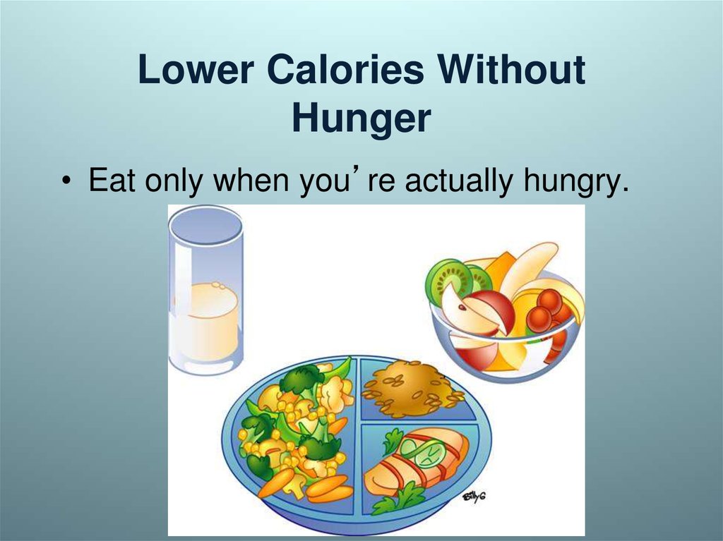 Lower Calories Without Hunger