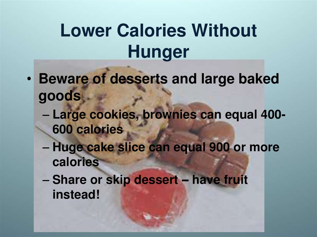 Lower Calories Without Hunger